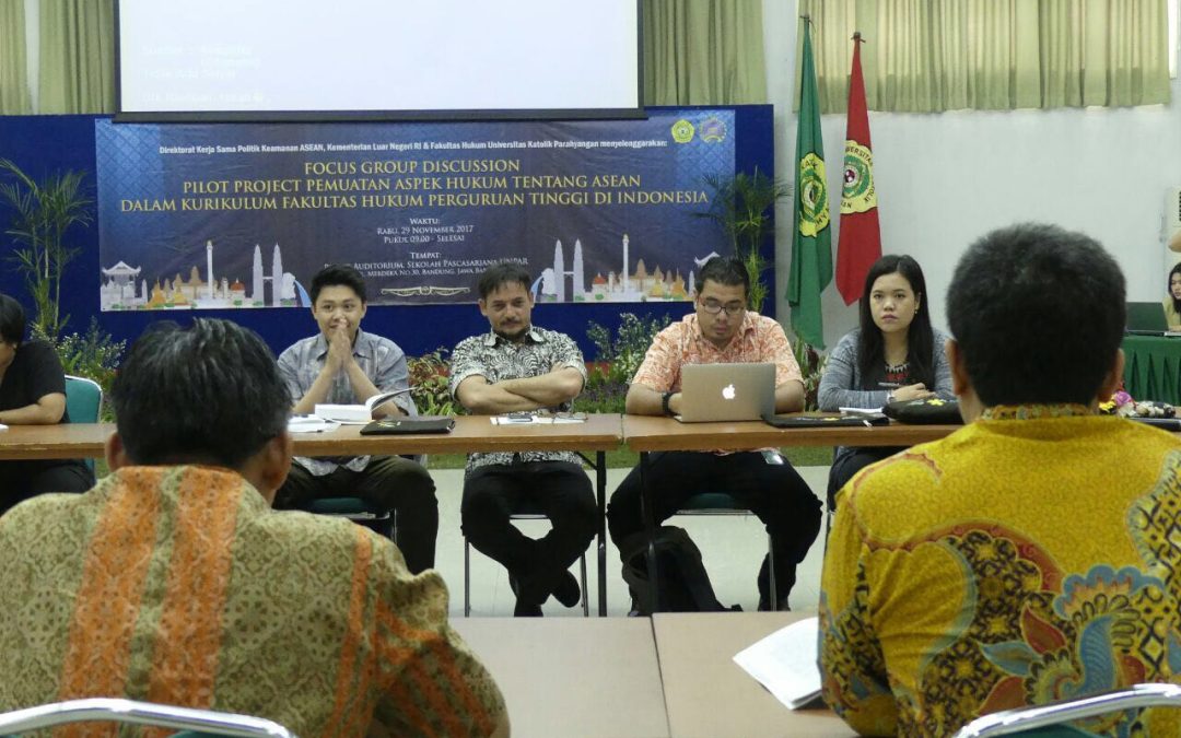 Focus Group Discussion “Pilot Project Pemuatan Aspek Hukum Tentang ASEAN dalam Kurikulum Fakultas Hukum Perguruan Tinggi di Indonesia”