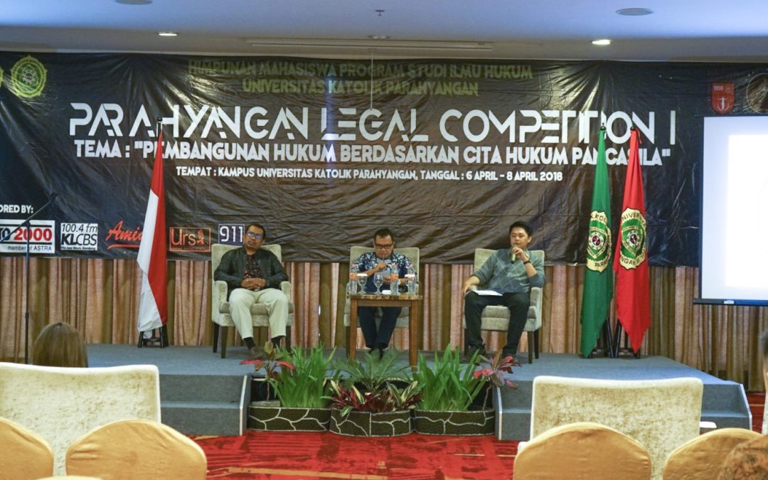 Parahyangan Legal Competition, Membangun Hukum Berdasar Pancasila
