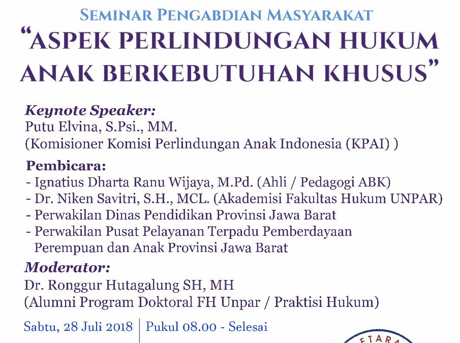 Seminar Pengabdian Masyarakat : Aspek Perlindungan Hukum Anak Berkebutuhan Khusus