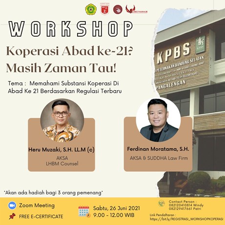 Workshop Koperasi Abad ke-21? Masih Zaman Tau! Tema: Memahami Substansi Koperasi di abad ke 21 Berdasarkan Peraturan Terbaru